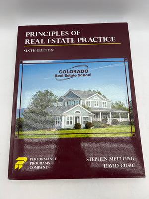 Principles of Real Estate Practice - Colorado Real Estate School Edition